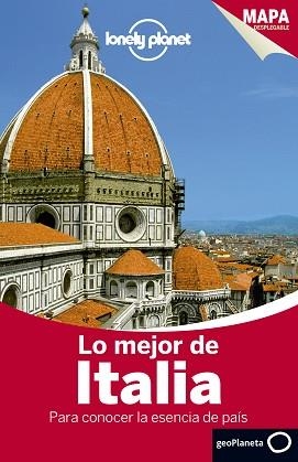 ITALIA, LO MEJOR DE (LONELY PLANET) | 9788408132097 | ABIGAIL BLASI/DONNA WHEELER/BRENDAN SAINSBURY/HELENA SMITH/VIRGINIA MAXWELL/KERRY CHRISTIANI/PAULA H | Llibreria Aqualata | Comprar llibres en català i castellà online | Comprar llibres Igualada