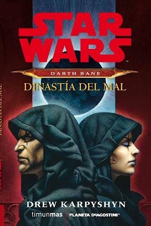 DARTH BANE. DINASTÍA DEL MAL (STAR WARS) | 9788415921332 | KARPYSHYN, DREW | Llibreria Aqualata | Comprar llibres en català i castellà online | Comprar llibres Igualada