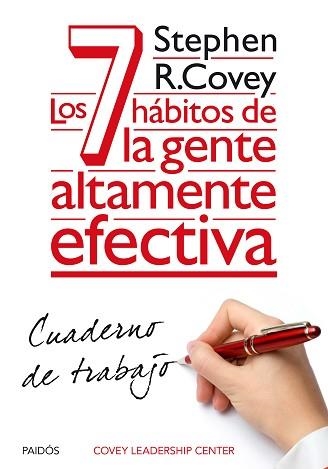 7 HÁBITOS DE LA GENTE ALTAMENTE EFECTIVA. CUADERNO DE TRABAJO | 9788449330490 | COVEY, STEPHEN R.  | Llibreria Aqualata | Comprar llibres en català i castellà online | Comprar llibres Igualada