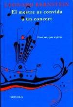 MESTRE US CONVIDA A UN CONCERT (TRES EDATS 7) | 9788478446438 | BERNSTEIN, LEONARD | Llibreria Aqualata | Comprar llibres en català i castellà online | Comprar llibres Igualada