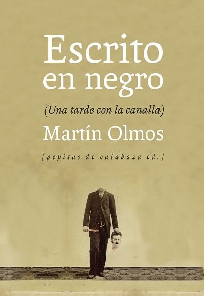 ESCRITO EN NEGRO  | 9788415862222 | OLMOS MEDINA, MARTÍN | Llibreria Aqualata | Comprar libros en catalán y castellano online | Comprar libros Igualada