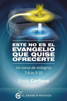 ESTE NO ES EL EVANGELIO QUE QUISE OFRECER | 9788494248283 | CORBERA, ENRIC | Llibreria Aqualata | Comprar llibres en català i castellà online | Comprar llibres Igualada