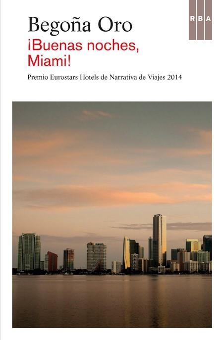 BUENAS NOCHES, MIAMI! | 9788490563052 | ORO , BEGOÑA | Llibreria Aqualata | Comprar llibres en català i castellà online | Comprar llibres Igualada