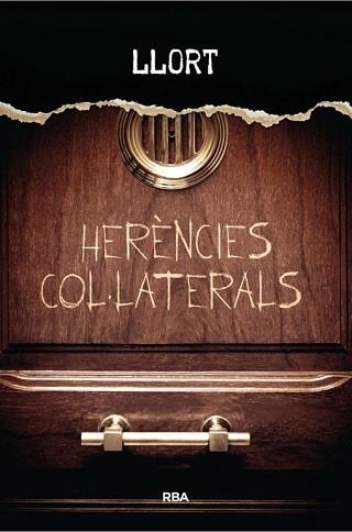 HERÈNCIES COL·LATERALS | 9788482647005 | LLORT , LLUIS | Llibreria Aqualata | Comprar llibres en català i castellà online | Comprar llibres Igualada