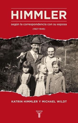 HIMMLER SEGÚN LA CORRESPONDENCIA CON SU ESPOSA (1927-1945) | 9788430616923 | HIMMLER, KATRIN / WILDT, MICHAEL | Llibreria Aqualata | Comprar llibres en català i castellà online | Comprar llibres Igualada