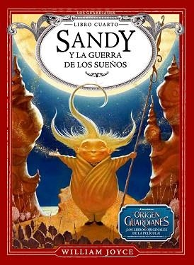 SANDY Y LA GUERRA DE LOS SUEÑOS  | 9788483433089 | JOYCE, WILLIAM | Llibreria Aqualata | Comprar llibres en català i castellà online | Comprar llibres Igualada