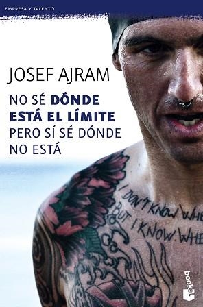 NO SÉ DÓNDE ESTÁ EL LÍMITE PERO SÍ SÉ DÓNDE NO ESTÁ | 9788415678861 | AJRAM, JOSEF | Llibreria Aqualata | Comprar llibres en català i castellà online | Comprar llibres Igualada