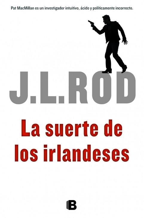 SUERTE DE LOS IRLANDESES, LA | 9788466652735 | ROD, J.L. | Llibreria Aqualata | Comprar llibres en català i castellà online | Comprar llibres Igualada