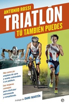 TRIATLÓN | 9788490601808 | ROSSI, ANTONIO | Llibreria Aqualata | Comprar llibres en català i castellà online | Comprar llibres Igualada