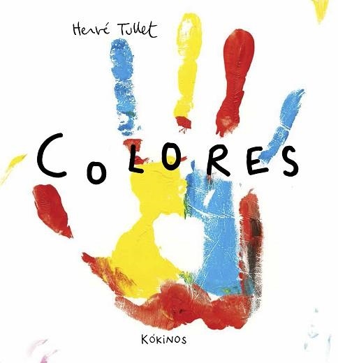 COLORES | 9788494176562 | TULLET, HERVÉ | Llibreria Aqualata | Comprar llibres en català i castellà online | Comprar llibres Igualada