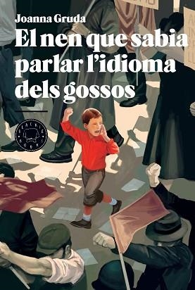 NEN QUE SABIA PARLAR L'IDIOMA DELS GOSSOS, EL | 9788494258008 | GRUDA, JOANNA | Llibreria Aqualata | Comprar llibres en català i castellà online | Comprar llibres Igualada