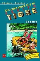 GARRA, LA (UN CASO PARA TI Y EL EQUIPO TIGRE 15) | 9788434891135 | BREZINA, THOMAS | Llibreria Aqualata | Comprar llibres en català i castellà online | Comprar llibres Igualada