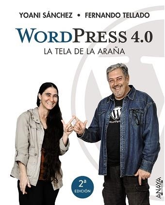 WORDPRESS 4.0. LA TELA DE LA ARAÑA | 9788441535473 | SÁNCHEZ, YOANI / TELLADO, FERNANDO | Llibreria Aqualata | Comprar llibres en català i castellà online | Comprar llibres Igualada