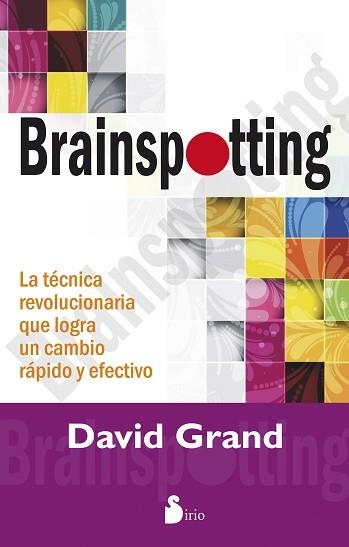 BRAINSPOTTING | 9788416233052 | GRAND, DAVID | Llibreria Aqualata | Comprar llibres en català i castellà online | Comprar llibres Igualada