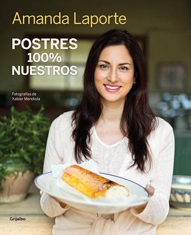 POSTRES 100% NUESTROS | 9788415989813 | LAPORTE, AMANDA | Llibreria Aqualata | Comprar llibres en català i castellà online | Comprar llibres Igualada