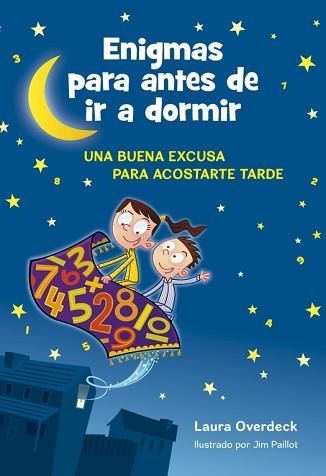 ENIGMAS PARA ANTES DE IR A DORMIR | 9788490431931 | OVERDECK, LAURA / PAILLOT, JIM | Llibreria Aqualata | Comprar llibres en català i castellà online | Comprar llibres Igualada