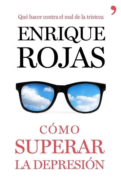 CÓMO SUPERAR LA DEPRESIÓN | 9788499984216 | ROJAS, ENRIQUE | Llibreria Aqualata | Comprar llibres en català i castellà online | Comprar llibres Igualada