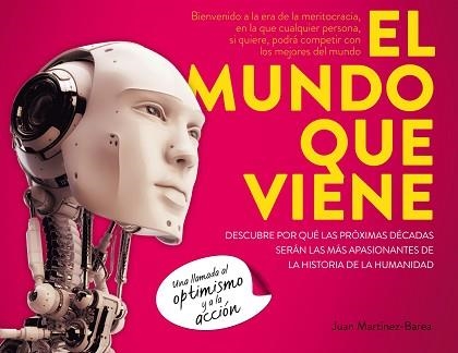 MUNDO QUE VIENE, EL | 9788498753745 | MARTÍNEZ-BAREA, JUAN | Llibreria Aqualata | Comprar llibres en català i castellà online | Comprar llibres Igualada