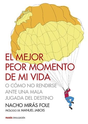 MEJOR PEOR MOMENTO DE MI VIDA, EL | 9788449330483 | MIRÁS FOLE, NACHO | Llibreria Aqualata | Comprar llibres en català i castellà online | Comprar llibres Igualada