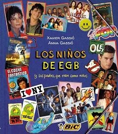 NIÑOS DE EGB, LOS | 9788415888932 | GASSIÓ, XAVIER / GASSIÓ, ANNA | Llibreria Aqualata | Comprar llibres en català i castellà online | Comprar llibres Igualada