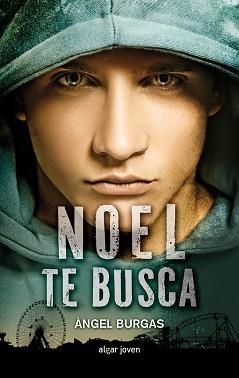 NOEL TE BUSCA | 9788498456424 | BURGAS TRÈMOLS, ÀNGEL | Llibreria Aqualata | Comprar llibres en català i castellà online | Comprar llibres Igualada