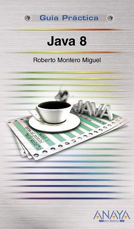 JAVA 8 (GUIA PRÁCTICA) | 9788441535817 | Llibreria Aqualata | Comprar llibres en català i castellà online | Comprar llibres Igualada