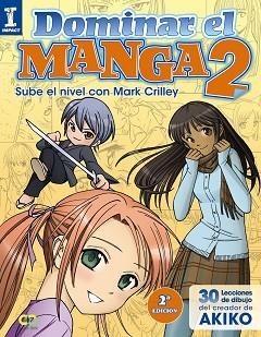 DOMINAR EL MANGA 2. SUBE DE NIVEL CON MARK CRILLEY | 9788441535909 | CRILLEY, MARK | Llibreria Aqualata | Comprar llibres en català i castellà online | Comprar llibres Igualada