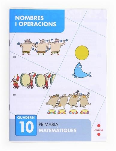 QUADERN NOMBRES I OPERACIONS 10 | 9788466132718 | ALIAÑO TEJERO, JOSÉ MARÍA/BELLIDO PEÑA, FRANCISCO JAVIER/GALÁN MAYOLÍN, FRANCISCO JAVIER/PÉREZ BRAVO | Llibreria Aqualata | Comprar llibres en català i castellà online | Comprar llibres Igualada