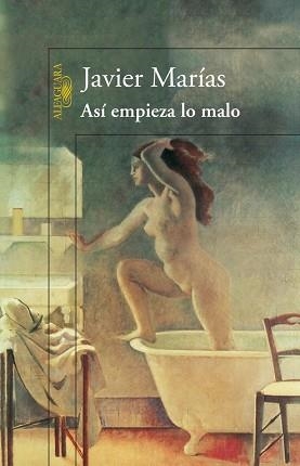 ASÍ EMPIEZA LO MALO | 9788420416274 | MARIAS, JAVIER | Llibreria Aqualata | Comprar libros en catalán y castellano online | Comprar libros Igualada