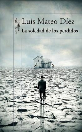 SOLEDAD DE LOS PERDIDOS, LA | 9788420417806 | MATEO DIEZ, LUIS | Llibreria Aqualata | Comprar llibres en català i castellà online | Comprar llibres Igualada