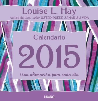 2015 CALENDARIO UNA AFIRMACIÓN PARA CADA DÍA | 9788479538781 | HAY, LOUISE | Llibreria Aqualata | Comprar llibres en català i castellà online | Comprar llibres Igualada