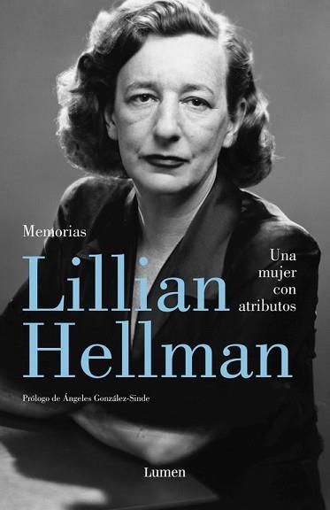 UNA MUJER CON ATRIBUTOS. MEMORIAS | 9788426400239 | HELLMAN, LILLIAN | Llibreria Aqualata | Comprar llibres en català i castellà online | Comprar llibres Igualada