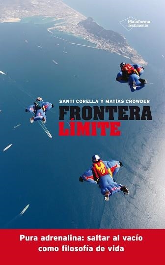 FRONTERA LÍMITE | 9788416096763 | CORELLA, SANTIAGO / CROWDER, MATIAS | Llibreria Aqualata | Comprar llibres en català i castellà online | Comprar llibres Igualada