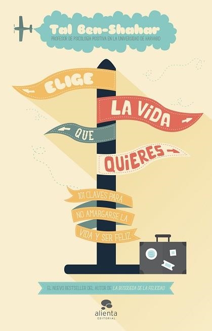 ELIGE LA VIDA QUE QUIERES | 9788415678373 | BEN-SHAHAR, TAL | Llibreria Aqualata | Comprar llibres en català i castellà online | Comprar llibres Igualada