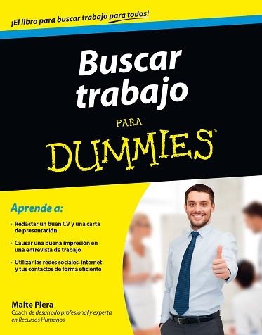 BUSCAR TRABAJO PARA DUMMIES - BOLSILLO | 9788432902116 | PIERA, MAITE | Llibreria Aqualata | Comprar llibres en català i castellà online | Comprar llibres Igualada