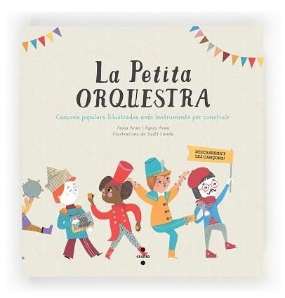 PETITA ORQUESTRA, LA | 9788466136167 | ARAN PÉREZ, ANNA / ARAN BAYÉS, AGNÈS | Llibreria Aqualata | Comprar llibres en català i castellà online | Comprar llibres Igualada