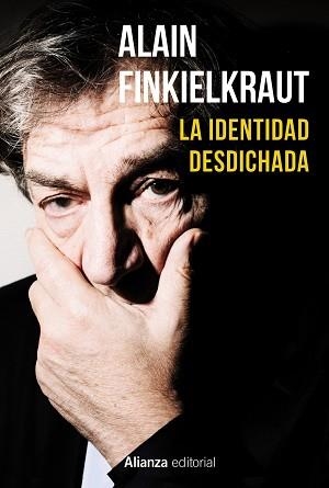 IDENTIDAD DESDICHADA, LA | 9788420690766 | FINKIELKRAUT, ALAIN | Llibreria Aqualata | Comprar llibres en català i castellà online | Comprar llibres Igualada