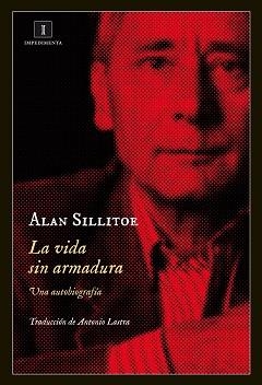 VIDA SIN ARMADURA,LA | 9788415979371 | SILLITOR, ALAN | Llibreria Aqualata | Comprar llibres en català i castellà online | Comprar llibres Igualada