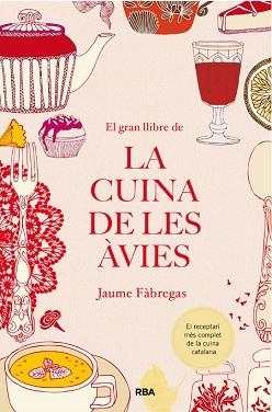 GRAN LLIBRE DE LA CUINA DE LES ÀVIES, EL | 9788482647340 | FÀBREGA COLOM, JAUME | Llibreria Aqualata | Comprar llibres en català i castellà online | Comprar llibres Igualada