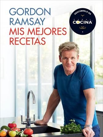 MIS MEJORES RECETAS | 9788415989479 | RAMSAY, GORDON | Llibreria Aqualata | Comprar llibres en català i castellà online | Comprar llibres Igualada