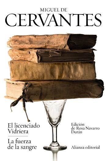 LICENCIADO VIDRIERA, EL / LA FUERZA DE LA SANGRE | 9788420689555 | CERVANTES, MIGUEL DE | Llibreria Aqualata | Comprar libros en catalán y castellano online | Comprar libros Igualada