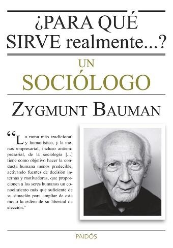 PARA QUÉ SIRVE REALMENTE UN SOCIÓLOGO? | 9788449330520 | BAUMAN, ZYGMUNT | Llibreria Aqualata | Comprar libros en catalán y castellano online | Comprar libros Igualada