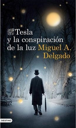 TESLA Y LA CONSPIRACIÓN DE LA LUZ | 9788423348381 | DELGADO, MIGUEL A.  | Llibreria Aqualata | Comprar libros en catalán y castellano online | Comprar libros Igualada