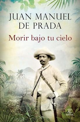 MORIR BAJO TU CIELO | 9788467043020 | DE PRADA, JUAN MANUEL | Llibreria Aqualata | Comprar llibres en català i castellà online | Comprar llibres Igualada