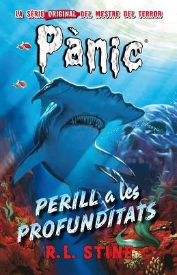 PERILL A LES PROFUNDITATS (PÀNIC 3) | 9788415709862 | STINE, R.L. | Llibreria Aqualata | Comprar llibres en català i castellà online | Comprar llibres Igualada