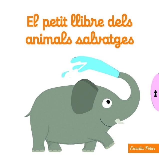 PETIT LLIBRE DELS ANIMALS SALVATGES, EL | 9788490574812 | CHOUX, NATHALIE  | Llibreria Aqualata | Comprar llibres en català i castellà online | Comprar llibres Igualada