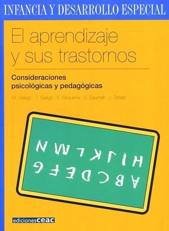 APRENDIZAJE Y SUS TRANSTORNOS, EL (INFANCIA Y DESARROLLO ESP | 9788432995293 | GALLIGO, M. / GALLIGO, T. / REQUENA, E. | Llibreria Aqualata | Comprar llibres en català i castellà online | Comprar llibres Igualada