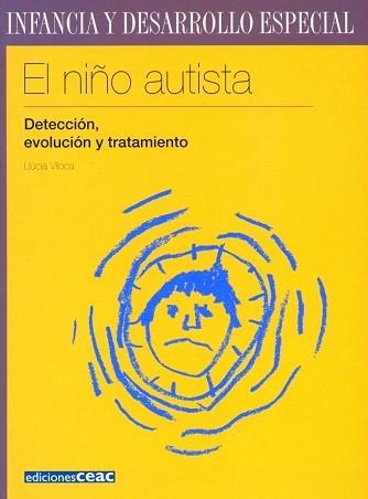 NIÑO AUTISTA, EL (INFANCIA Y DESARROLLO ESPECIAL) | 9788432995309 | VILOCA, LLUCIA | Llibreria Aqualata | Comprar llibres en català i castellà online | Comprar llibres Igualada