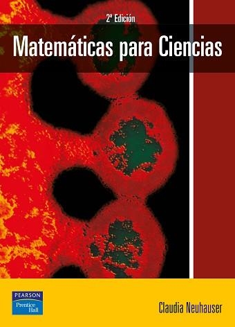 MATEMÁTICAS PARA CIENCIAS | 9788420542539 | NEUHAUSER, CLAUDIA | Llibreria Aqualata | Comprar llibres en català i castellà online | Comprar llibres Igualada