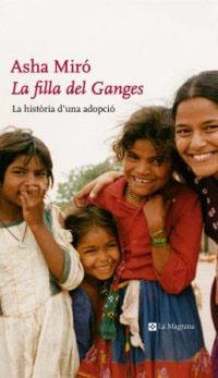 FILLA DEL GANGES, LA (ALES ESTESES 73) | 9788482644448 | MIRO, ASHA | Llibreria Aqualata | Comprar llibres en català i castellà online | Comprar llibres Igualada